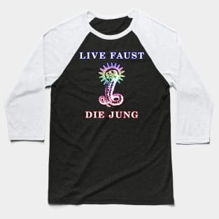 Live Faust, Die Jung Baseball T-Shirt